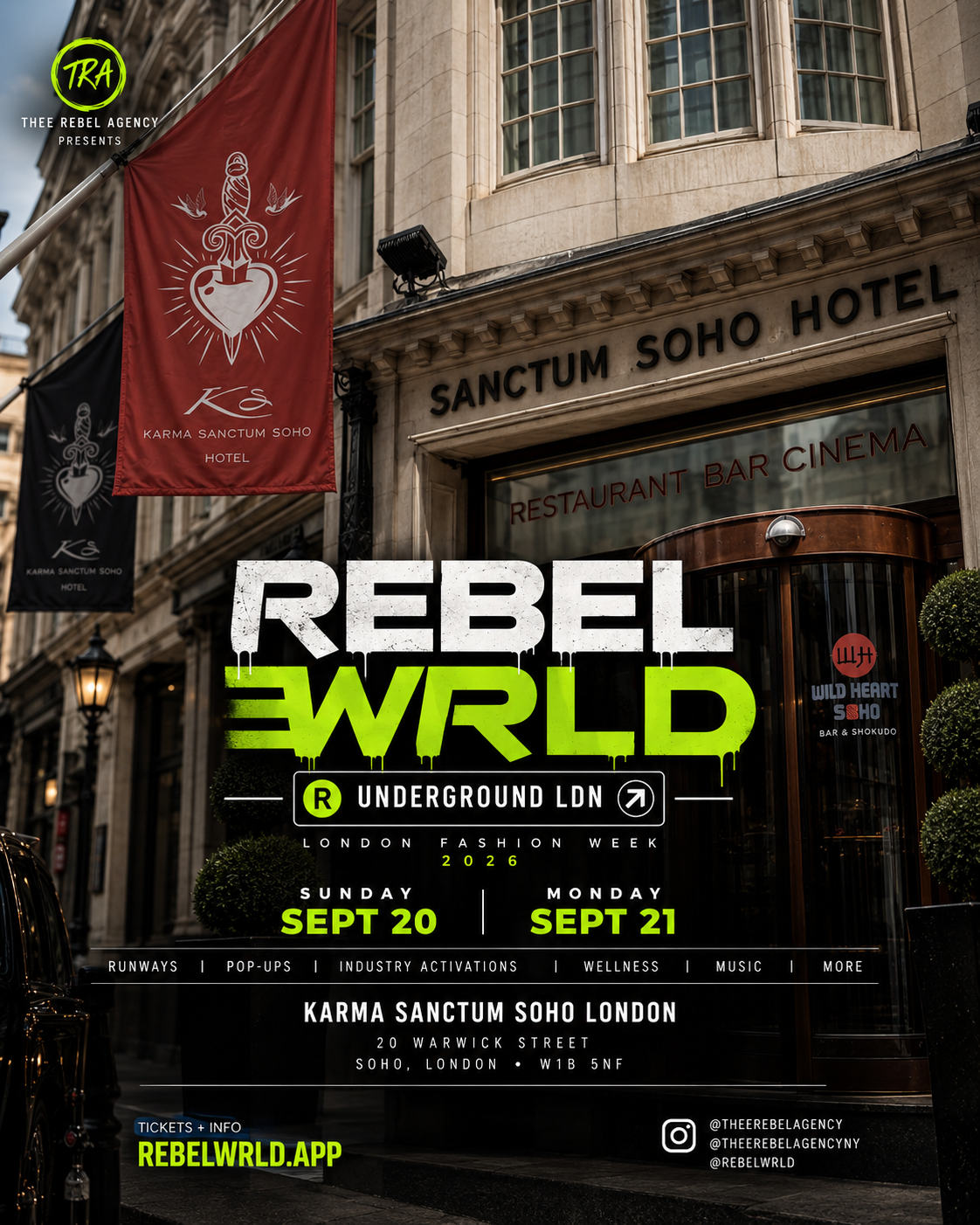 REBEL WRLD Underground LDN flyer — London Fashion Week 2026, Sun Sept 20 and Mon Sept 21 at Karma Sanctum Soho Hotel, 20 Warwick Street, Soho, London W1B 5NF.